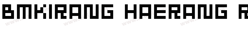 BMKirang Haerang Reg字体转换